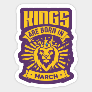 Kings Are Born In March Happy Birthday Sticker